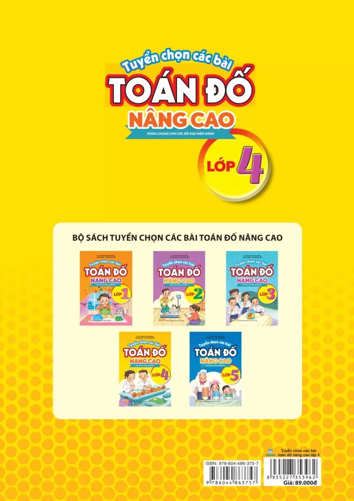 TUYỂN CHỌN CÁC BÀI TOÁN ĐỐ NÂNG CAO LỚP 4 (Dùng chung cho các bộ SGK hiện hành)